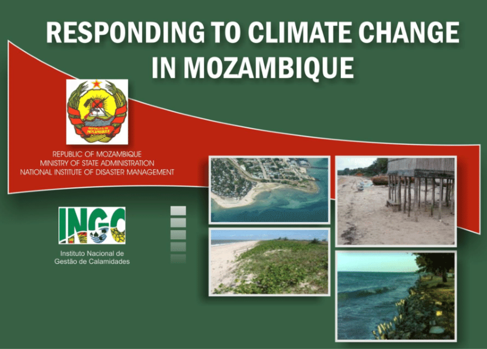 Responding to Climate Change in Mozambique: Synthesis Report. Maputo INGC